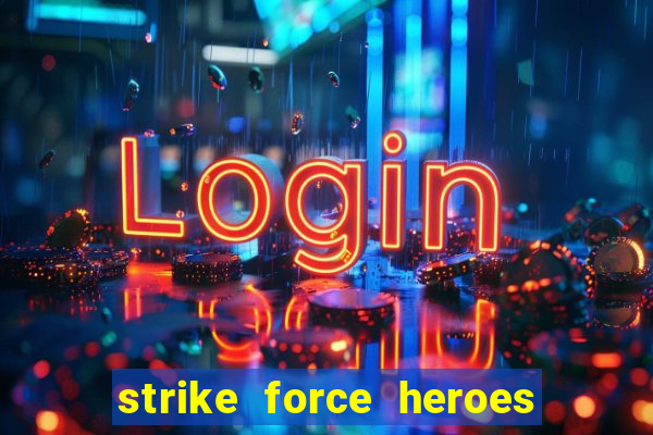 strike force heroes 2 hacked